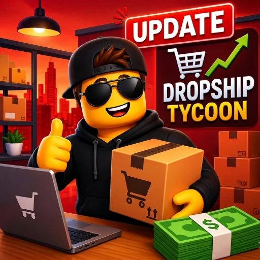 Dropshipping Tycoon Roblox game